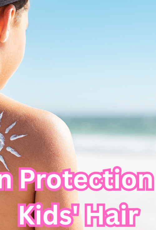 Best Sun Protection Tips for Kids’ Hair
