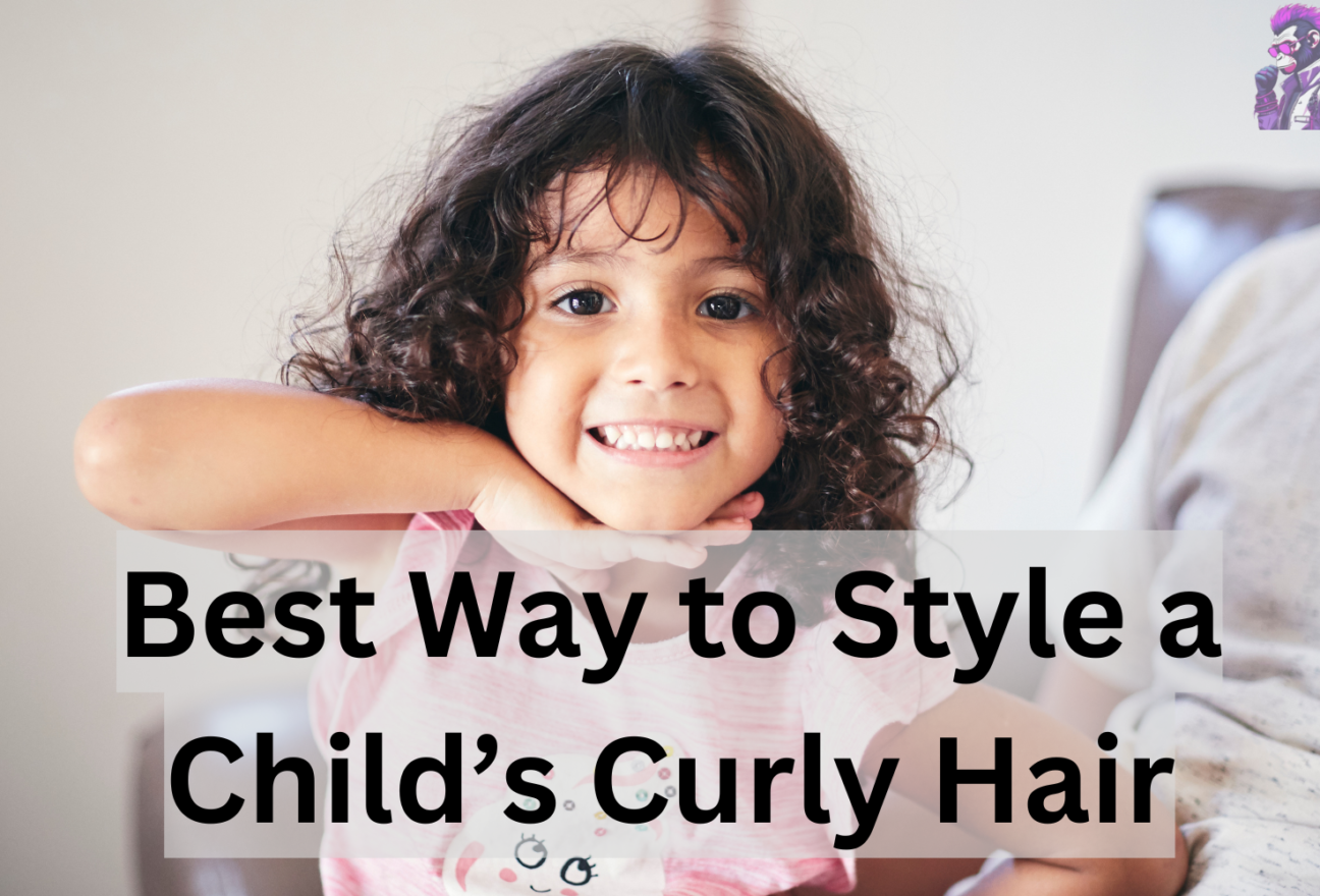 Best Way to Style a Child’s Curly Hair