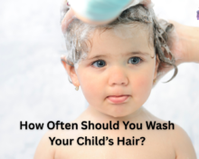 How Often Should You Wash Your Child’s Hair