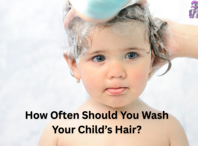 How Often Should You Wash Your Child’s Hair