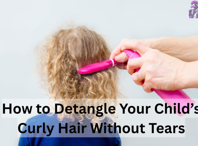How to Detangle Your Child’s Curly Hair Without Tears