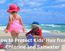 How to Protect Kids' Hair from Chlorine and Saltwater