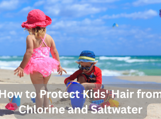 How to Protect Kids' Hair from Chlorine and Saltwater